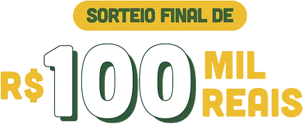 Sorteio final de 100 mil reais